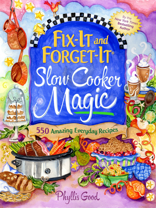 Title details for Fix-It and Forget-It: Slow Cooker Magic by Phyllis Good - Available